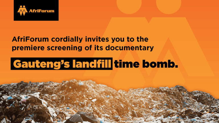 AfriForum cordially invites you to the premiere screening of its documentary Gauteng’s landfill time bomb.