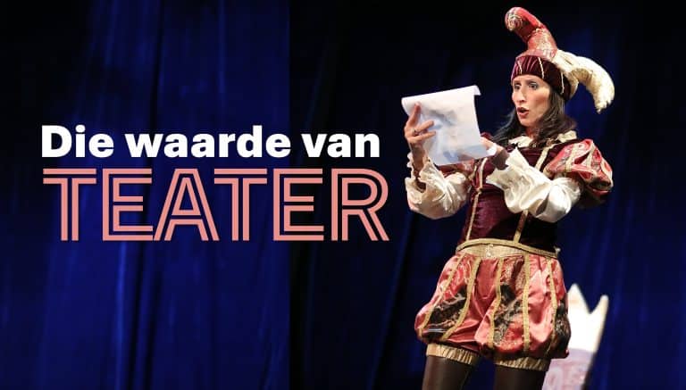 Die waarde van teater: ’n Waardevolle toevoeging tot ons gemeenskappe en kultuurontwikkeling van ons kinders