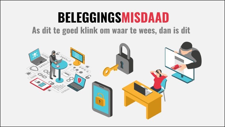 Beleggingsmisdaad: As dit te goed is om waar te wees, dan IS dit