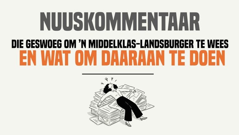 Die geswoeg om ’n normale middelklas-landsburger te wees – en wat om daaraan te doen