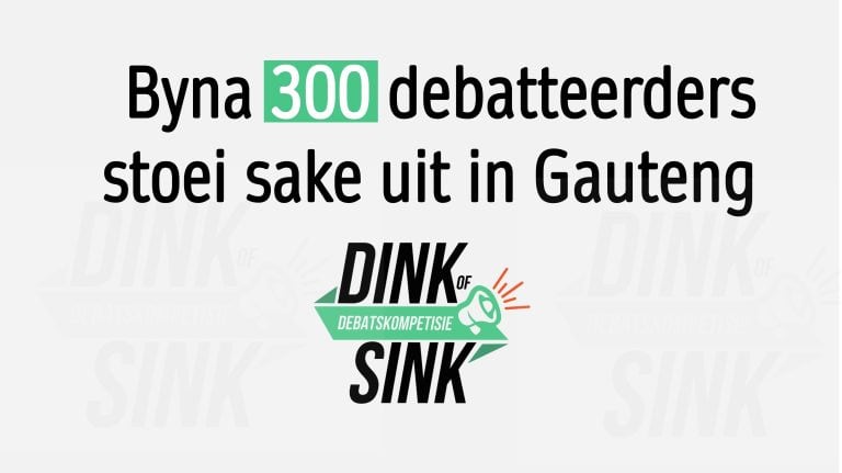Byna 300 debatteerders stoei sake uit in Gautengse been van Dink of Sink-debatskompetisie