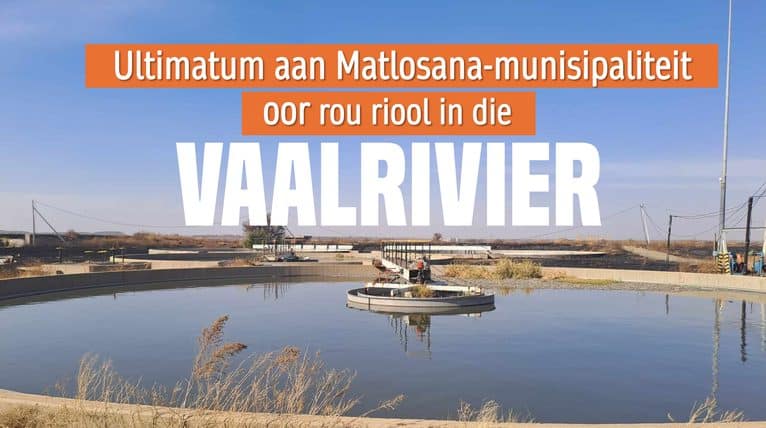AfriForum stel ultimatum aan Matlosana-munisipaliteit oor rou riool wat steeds in Vaalrivier vloei