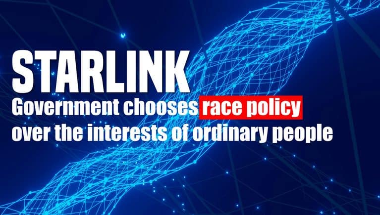 Government chooses race policy over the interests of ordinary people, says AfriForum, following rejection of Starlink proposal